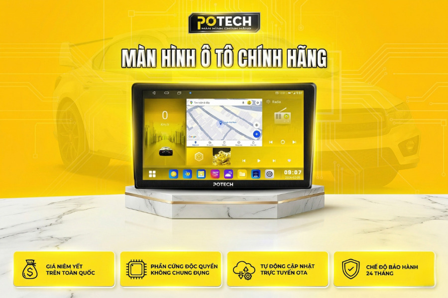 Potech - H&atilde;ng m&agrave;n h&igrave;nh/Android Box &ocirc; t&ocirc; ch&iacute;nh h&atilde;ng