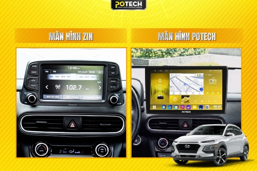 So s&aacute;nh m&agrave;n h&igrave;nh zin v&agrave; m&agrave;n h&igrave;nh Android Potech cho xe Hyundai Kona