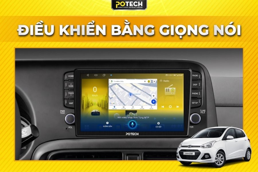 Điều khiển m&agrave;n h&igrave;nh Android Potech cho xe Hyundai Grand i10 bằng giọng n&oacute;i