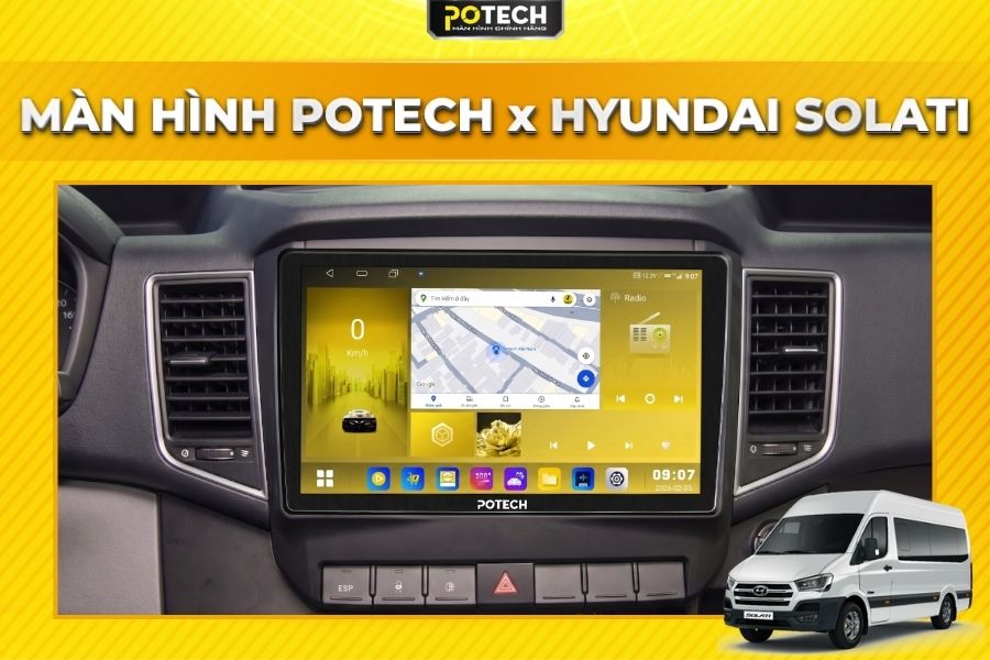 Lắp đặt m&agrave;n h&igrave;nh Android Potech cho xe Hyundai Solati tại đại l&yacute; Potech ch&iacute;nh h&atilde;ng