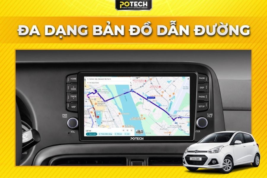 Sử dụng Google Maps tr&ecirc;n m&agrave;n h&igrave;nh Android Potech cho xe Hyundai Grand i10