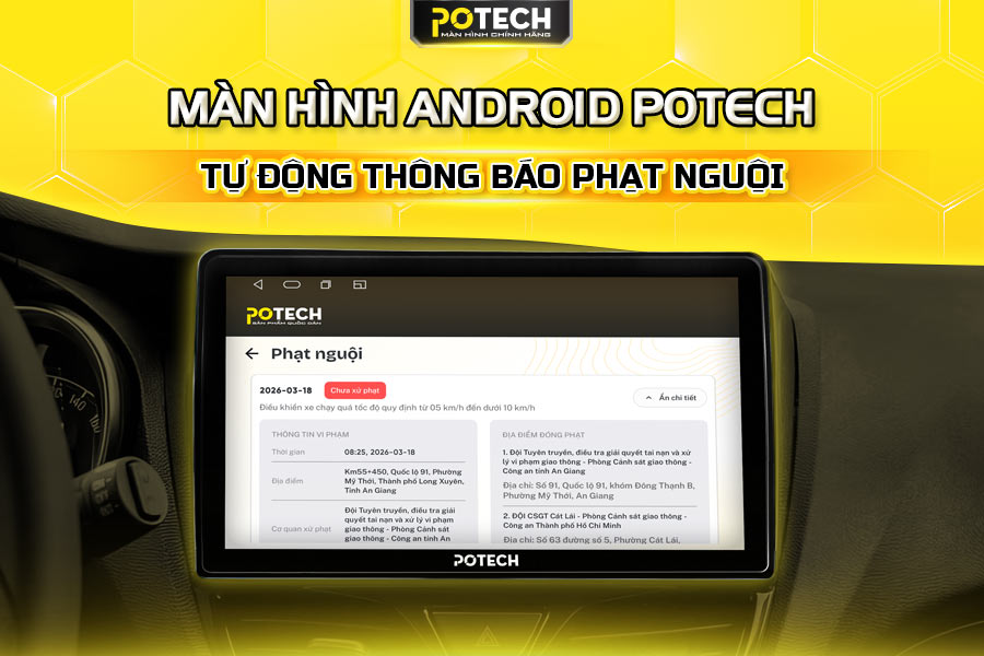 Khi nổ m&aacute;y xe, m&agrave;n h&igrave;nh Potech sẽ tự động th&ocirc;ng b&aacute;o phạt nguội (nếu c&oacute;)