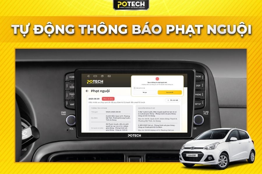 Th&ocirc;ng b&aacute;o phạt nguội tự động tr&ecirc;n m&agrave;n h&igrave;nh Android Potech cho xe Hyundai Grand i10