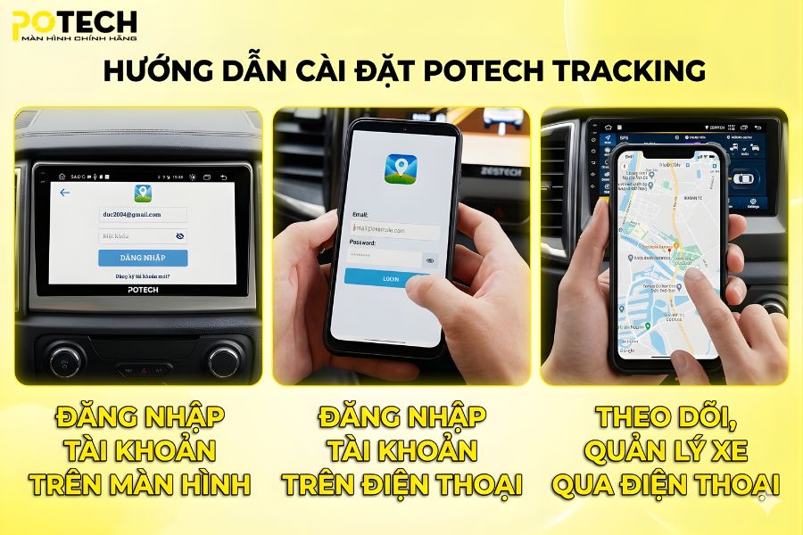 C&aacute;c bước thiết lập t&iacute;nh năng định vị xe từ xa tr&ecirc;n m&agrave;n h&igrave;nh Potech