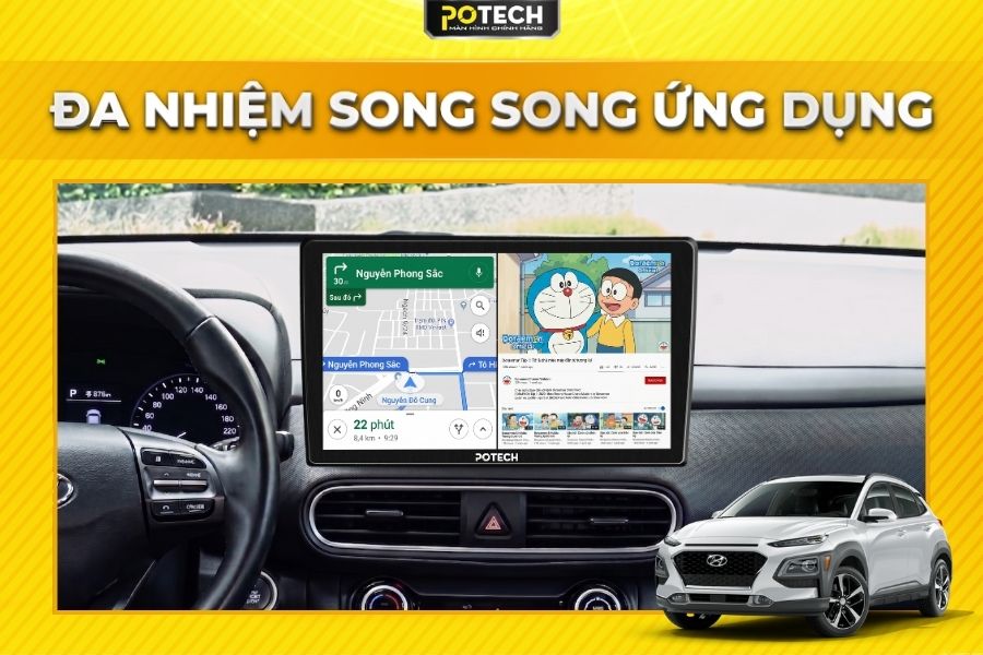 Chia đ&ocirc;i m&agrave;n h&igrave;nh m&agrave;n h&igrave;nh Android Potech cho xe Hyundai Kona