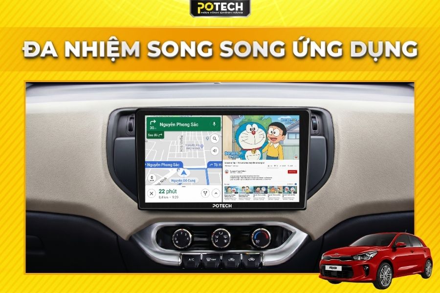 M&agrave;n h&igrave;nh Android Potech cho xe Kia Rio đa nhiệm chia đ&ocirc;i ứng dụng mượt m&agrave;
