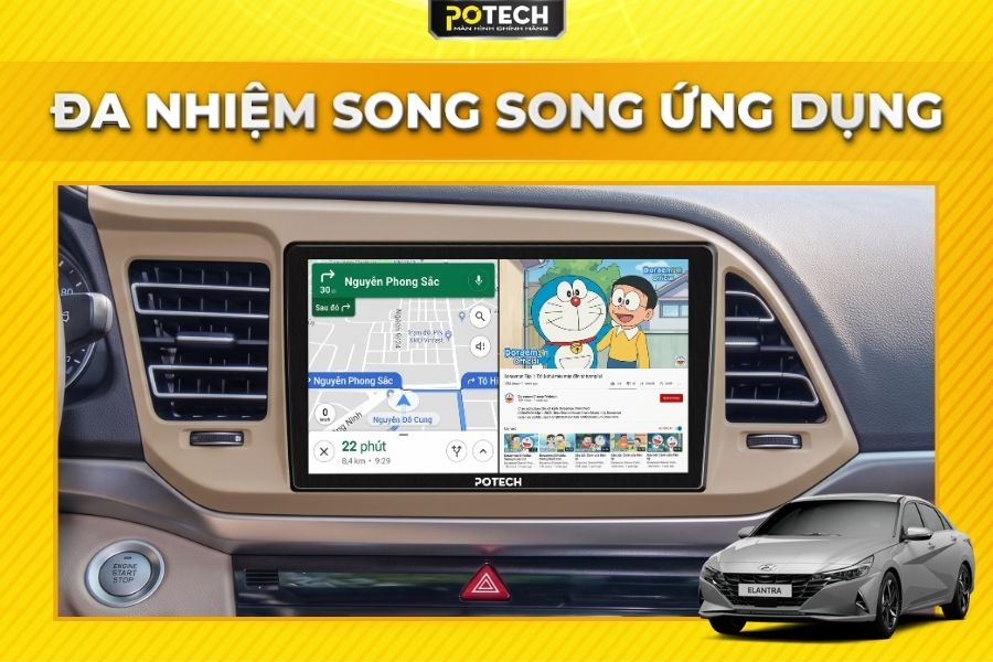 Trải nghiệm đa nhiệm song song tr&ecirc;n m&agrave;n h&igrave;nh Android Potech cho xe Hyundai Elantra