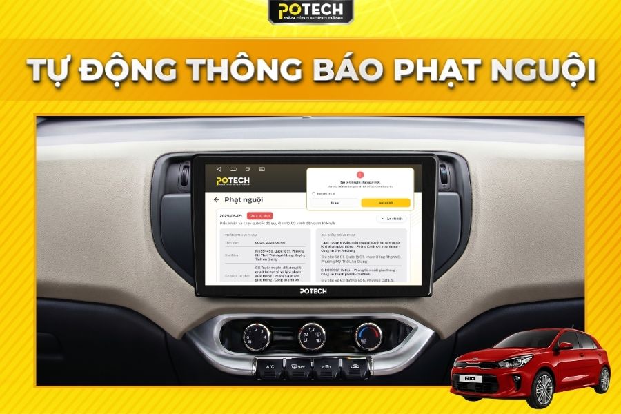 Tiện &iacute;ch tự động th&ocirc;ng b&aacute;o phạt nguội tr&ecirc;n m&agrave;n h&igrave;nh Android Potech cho xe Kia Rio