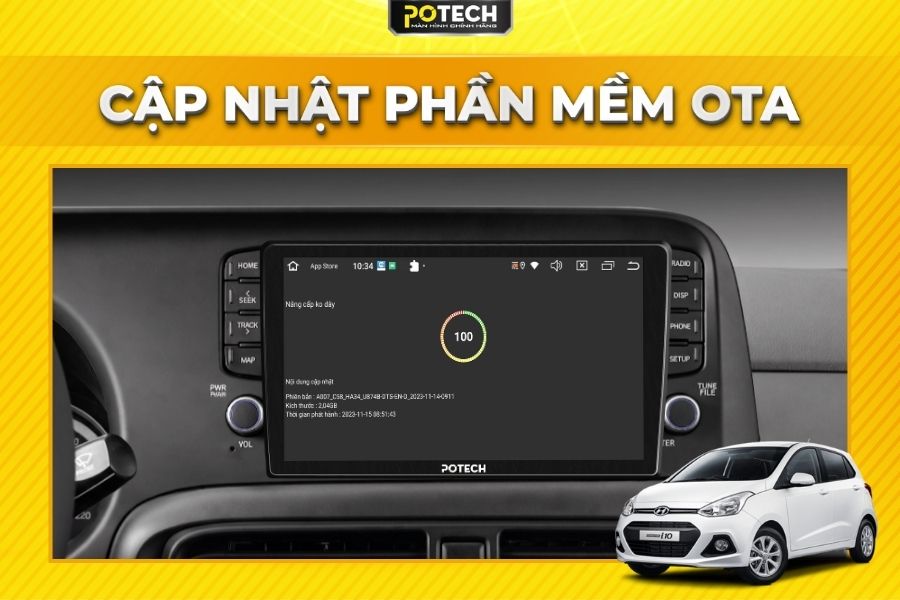 Cập nhật phần mềm m&agrave;n h&igrave;nh Android Potech cho xe Hyundai Grand i10 qua mạng OTA