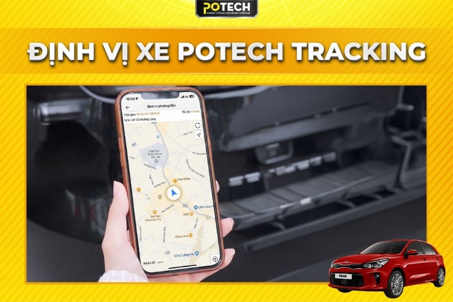 Quản l&yacute; xe từ xa hiệu quả qua Potech Tracking tr&ecirc;n m&agrave;n h&igrave;nh Android Potech cho xe Kia Rio
