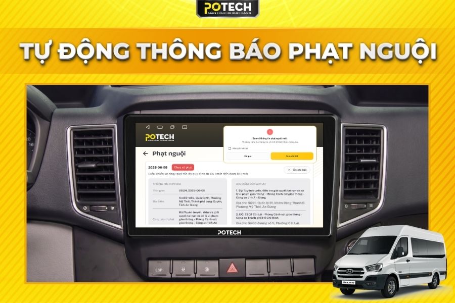 M&agrave;n h&igrave;nh Android Potech cho xe Hyundai Solati th&ocirc;ng b&aacute;o phạt nguội tự động
